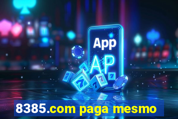 8385.com paga mesmo